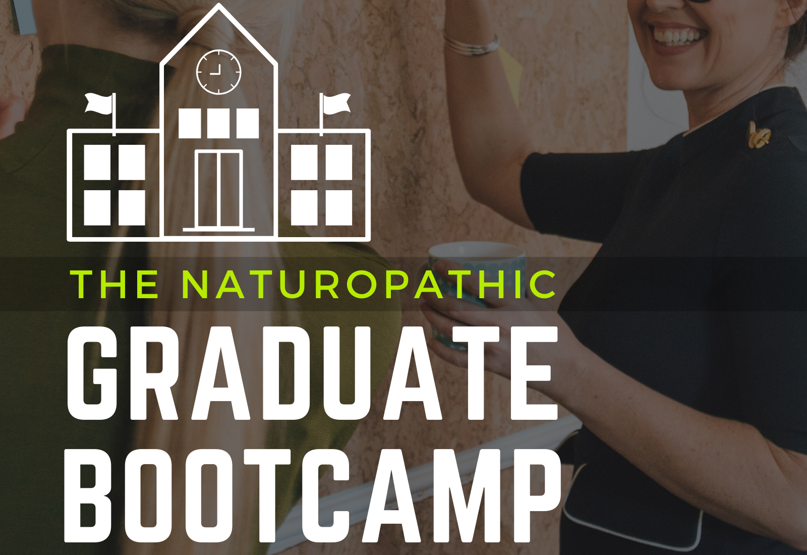 Naturopathic Graduate Bootcamp